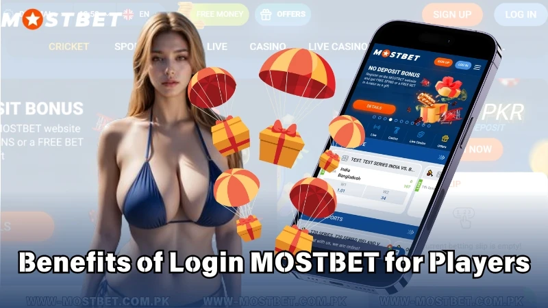 Benefits of Login MOSTBET for Players