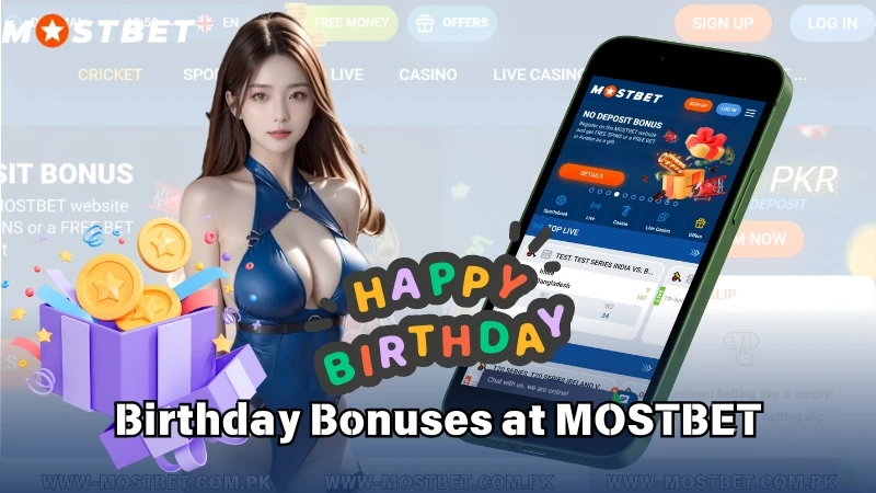 Birthday Bonuses at MOSTBET