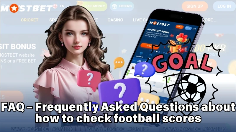 FAQ – Frequently Asked Questions about how to check football scores