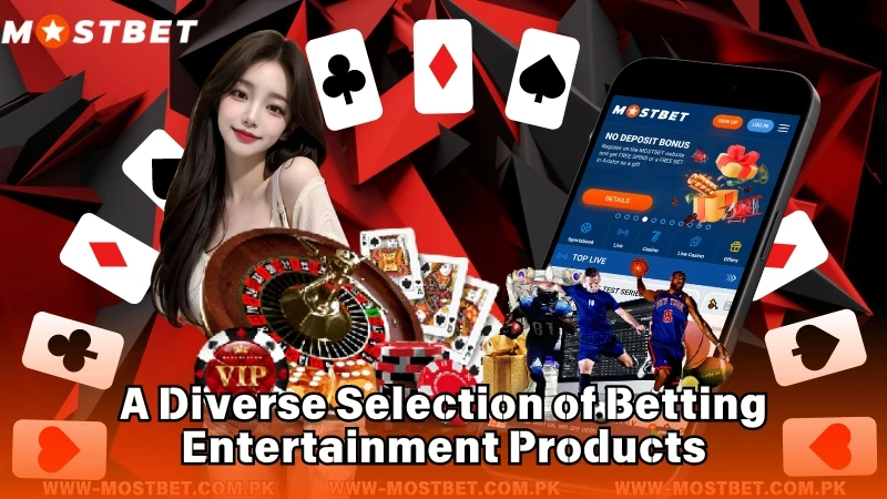 MOSTBET - Diverse Selection of Betting Entertainment Products