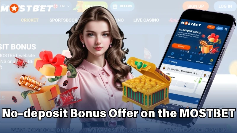 No-deposit Bonus Offer on the MOSTBET